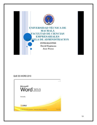 QUE ES WORD 2010




                   53
 