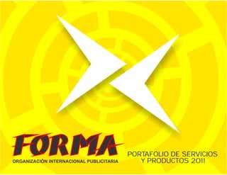 PORTAFOLIO DE SERVICIOS
   Y PRODUCTOS 2011
 