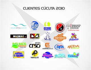CLIENTES CÚCUTA 2010




           C
           CERAMICAS
         AMERICA S.A.
 