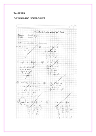 Talleres
Ejercicios de inecuaciones

 