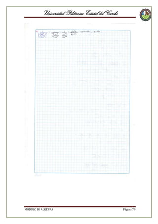 Universidad Politécnica Estatal del Carchi

MODULO DE ALGEBRA

Página 79

 