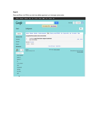 Pasó 5
Para verificar si el filtro se creó nos debe aparecer un mensaje como este:
 