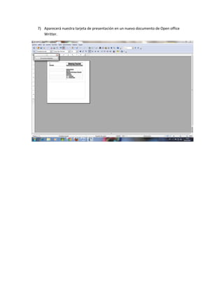 7) Aparecerá nuestra tarjeta de presentación en un nuevo documento de Open office
   Writter.
 