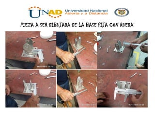 PIEZA A SER DIBUJADA DE LA BASE FIJA CON RUEDA
 