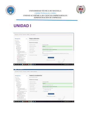 UNIVERSIDAD TÉCNICA DE MACHALA
Calidad, Pertinencia y Calidez
UNIDAD ACADÉMICA DE CIENCIAS EMPRESARIALES
ADMINISTRACIÓN DE EMPRESAS
UNIDAD I
 