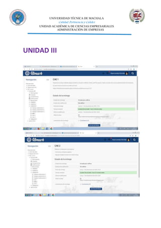 UNIVERSIDAD TÉCNICA DE MACHALA
Calidad, Pertinencia y Calidez
UNIDAD ACADÉMICA DE CIENCIAS EMPRESARIALES
ADMINISTRACIÓN DE EMPRESAS
UNIDAD III
 
