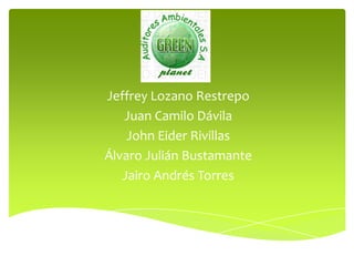 Jeffrey Lozano Restrepo
   Juan Camilo Dávila
    John Eider Rivillas
Álvaro Julián Bustamante
   Jairo Andrés Torres
 