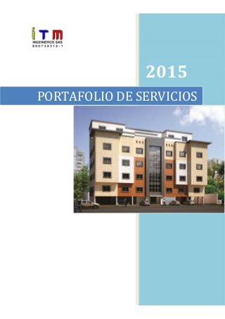 2015
PORTAFOLIO DE SERVICIOS
 