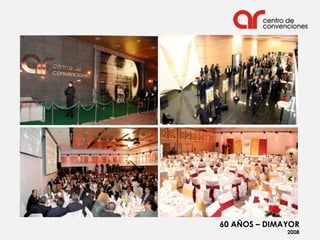 60 AÑOS – DIMAYOR
              2008
 