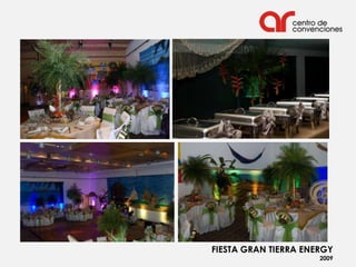 FIESTA GRAN TIERRA ENERGY
                      2009
 