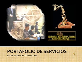 PORTAFOLIO DE SERVICIOSSALES & SERVICES CONSULTING 1 