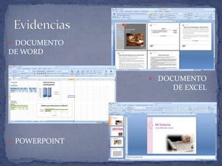  DOCUMENTO
DE WORD
 DOCUMENTO
DE EXCEL
 POWERPOINT
 