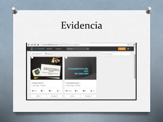 Evidencia 
 
