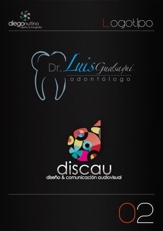 Logotipo
Dr.
o d o n t ó l o g o
02
 