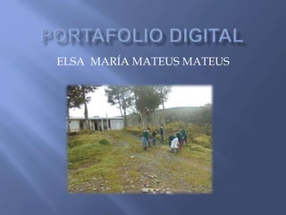 ELSA MARÍA MATEUS MATEUS
 