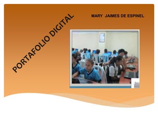 MARY JAIMES DE ESPINEL 
 