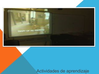 Actividades de aprendizaje 

