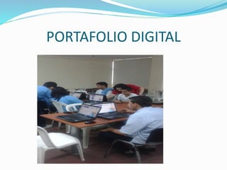 PORTAFOLIO DIGITAL 
 