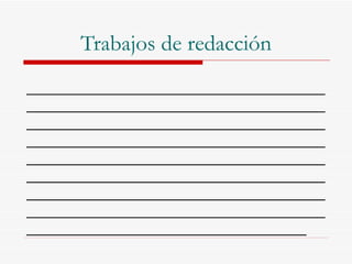 Trabajos de redacción ______________________________________________________________________________________________________________________________________________________________________________________________________________________________________________________________________________________________ 