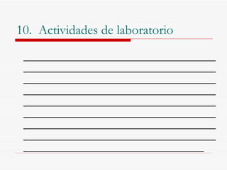 10.  Actividades de laboratorio ______________________________________________________________________________________________________________________________________________________________________________________________________________________________________________________________________________________________ 