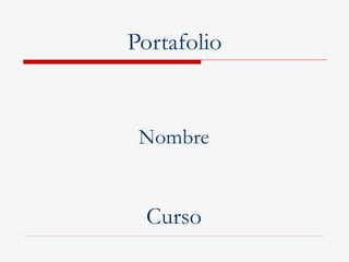 Portafolio Nombre Curso 