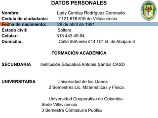 FORMACIÓN ACADÉMICAINSTITUTO:		Universidad de los AndesAuxiliar de FarmaciaUniversidad cooperativa de ColombiaAuxiliar de enfermeríaESTUDIOS SECUNDARIOS:Colegio Inem Luis López de mesa(1996)