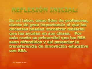 Por: Adneris H. de Díaz 
 