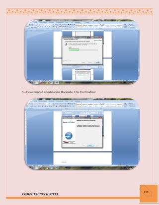 5.- Finalizamos La Instalación Haciendo Clic En Finalizar




                                                            110
COMPUTACION II NIVEL
 