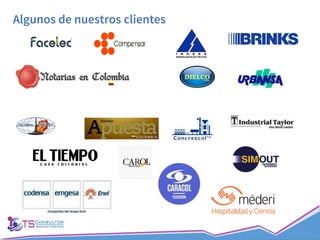 Algunos de nuestros clientes
 