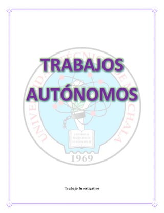 Trabajo Investigativo
 