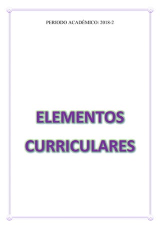 PERIODO ACADÉMICO: 2018-2
 