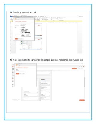 3) Guardar y compartir en click
4) Y así sucesivamente agregamos los gadgets que sean necesarios para nuestro blog
 