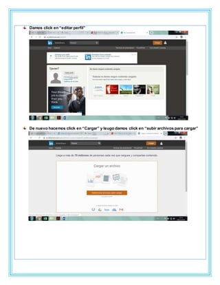 Damos click en “editar perfil”
De nuevo hacemos click en “Cargar” y leugo damos click en “subir archivos para cargar”
 