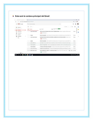 Esta será la ventana principal del Gmail
 