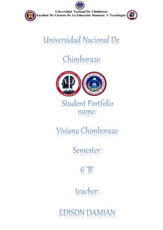 Universidad Nacional De Chimborazo
Facultad De Ciencias De La Educación Humanas Y Tecnologías
 
