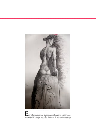 E   st, voluptae coreseq uationeces volorepel in ea cori nos-
sum res volo est aperum elles si ut rest vit exerunte nonsequ
 