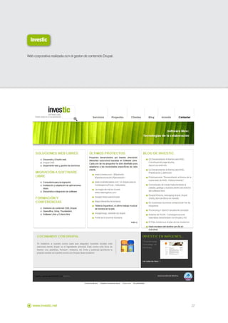 Investic

Web corporativa realizada con el gestor de contenido Drupal.




   www.investic.net                                            22
 