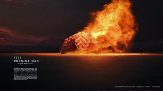 B U R N I N G M A N
/ 0 0 1
B L A C K R O C K C I T Y
G R A S S H O P P E R | R H I N O C E R O S | 3 D S M A X + C O R O N A | P H O T O S H O P
The Burning Lottus es una instalación pen-
sada para el festival Burning Man 2024. 1604
triangulos de madera crean una estructura
plegable que se abre gradualmente a lo largo
del día hasta quedar completamente cerrada
al anochecer. En su interior, una fogata arde-
rá desde el momento en el que el ultimo rayo
de sol desaparezca, y a medida que se cierra
la estructura, las llamas habrán alcanzado la
madera hasta convertirla en cenizas, resigni-
ficando el ciclo de la vida.
 