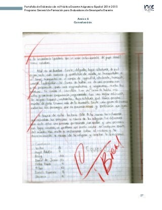 57
Portafolio de Evidencias de mi Práctica Docente Asignatura Español 2014-2015
Programa General de Formación para Evaluadores de Desempeño Docente
Anexo 6
Coevaluación
 