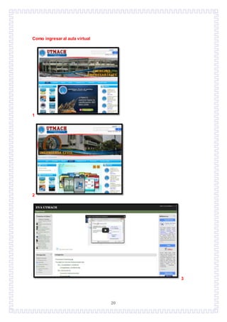 20
Como ingresar al aula virtual
1
2
3
 