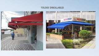 TOLDOS ENROLLABLES
 