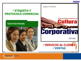 PESDA SERVICIO AL CLIENTE VENTAS ETIQUETA Y PROTOCOLO COMERCIAL 