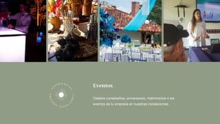 Eventos
Celebra cumpleaños, aniversarios, matrimonios o los
eventos de tu empresa en nuestras instalaciones.
E
X
P E R I E N C
I
A
S
·FINC
A
H
OTELSA
N
TANA·
 