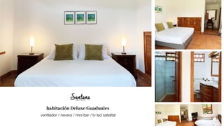 habitación Deluxe Guaduales
ventilador / nevera / mini bar / tv led satelital
 