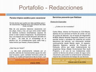 *Este módulo ha sido escrito para que ustedes lo recorran y se diviertan mientras aprenden con cada una de sus actividades.        …Recuerda que con la unión de sílabas puedes conformar palabras y también que al afianzar tu entonación mejorarás notablemente en tu proceso de lectura. Será también una compañía en casa ya que podrás explorar, imaginar y soñar a través de sus fascinantes y entretenidas lecturas.        *……En toda palabra que pronunciamos hay una sílaba en la que hacemos más fuerza con la voz, que al pronunciar las otras sílabas. Ésta fuerza que hacemos, se llama acento, y la sílaba donde se hace este acento, se llama   sílaba  tónica. A esta sílaba también se le conoce…Vacaciones para amantes del desierto: Senegal, África……Dos de sus ciudades principales son: Dakar y Saint-Louis. Dakar, la capital, está poblada por hermosas casas coloniales, cuenta con algunos rascacielos, avenidas arborizadas, cafés, el Museo Nacional Ifán, una plaza de la independencia, un gran paisaje y locales de moda.        Quienes han tenido la hermosa oportunidad de estar allí dicen que tiene un aire sureño francés. En lo que a diversión se refiere, puedes realizar un espectacular tour automotor: el SenegalStyle MotorScooter Tours. Para comprar suvenires, desplázate hasta el mercadillo de Sandaga; si de playa se trata, puedes ir a Goree Island y si lo que deseas es salir a bailar, encontrarás  la discoteca Thiossane.Módulo Español 3°, período 1. Colegio De la Salle Cartagena, marzo de 2008.Artículo escrito para Interdos (portal web en España), publicado en:  http://www.lugaresviajar.com/14701_seychelles:_secreto_africano.html(marzo 2009).