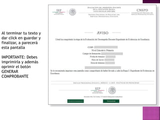 Al terminar tu texto y
dar click en guardar y
finalizar, a parecerá
esta pantalla
IMPORTANTE: Debes
imprimirla y además
oprimir el botón
GENERAR
COMPROBANTE
 