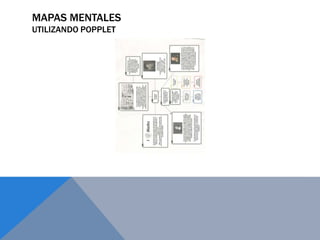 MAPAS MENTALES
UTILIZANDO POPPLET
 