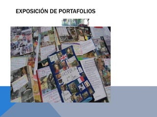 EXPOSICIÓN DE PORTAFOLIOS
 