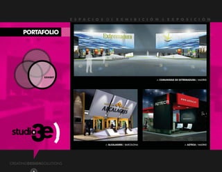 COMUNIDAD DE EXTREMADURA / MADRID 
ALCALAGRES / BARCELONA AZTECA / MADRID 
CREATINGDESIGNSOLUTIONS 
E S P A C I O S  D E  E X H I B I C I Ó N  &  E X P O S I C I Ó N 
 