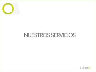 NUESTROS SERVICIOS
 